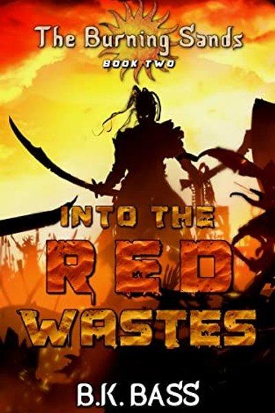 Into the Red Wastes
