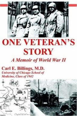 One Veteran's Story a Memoir of World War II