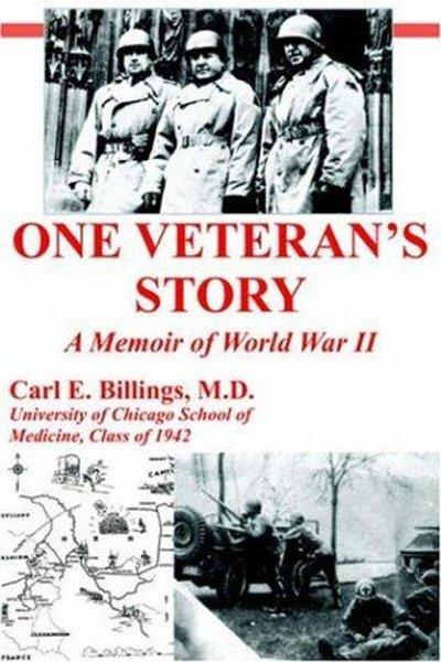 One Veteran's Story a Memoir of World War II