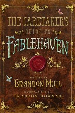 The Caretaker's Guide to Fablehaven