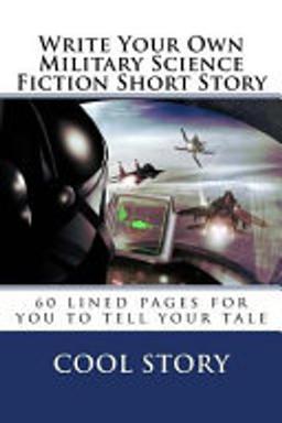 Cover of Write Your Own Military Science Fiction Short Story