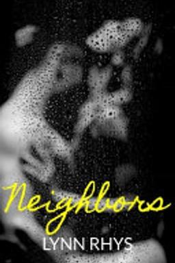 Neighbors : (Friends to Lovers Romance)