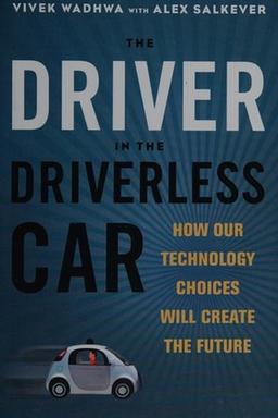 Cover of The driver in the driverless car