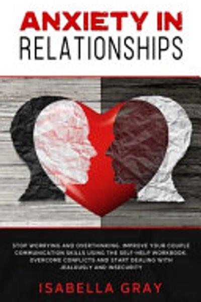 Anxiety in Relationships