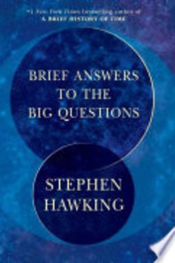 Brief Answers to the Big Questions