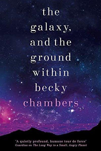 Cover of The Galaxy, and the Ground Within