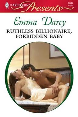 Ruthless Billionaire, Forbidden Baby