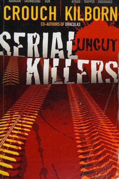 Cover of Serial Killers Uncut