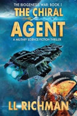 Chiral Agent - a Military Science Fiction Thriller