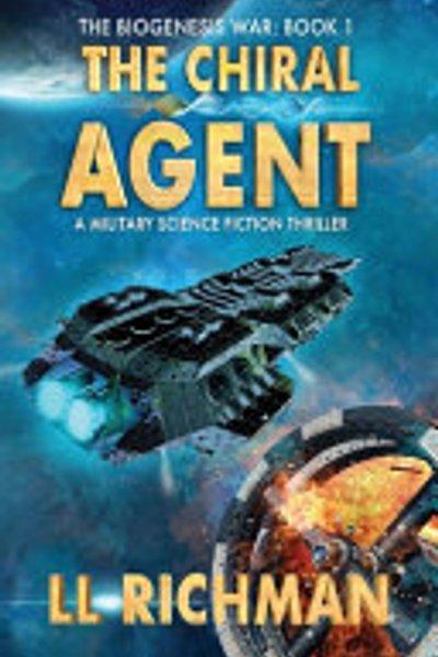 Chiral Agent - a Military Science Fiction Thriller