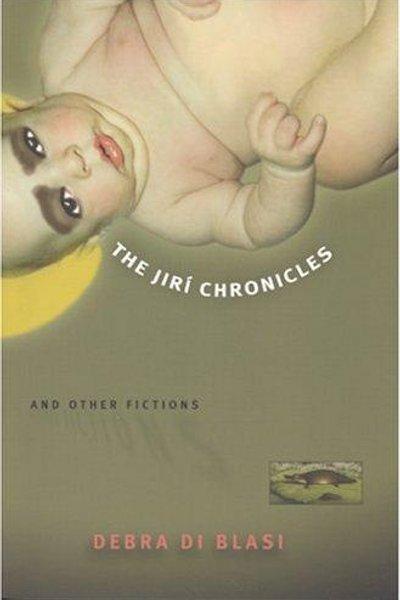 Cover of The Jirí chronicles & other fictions