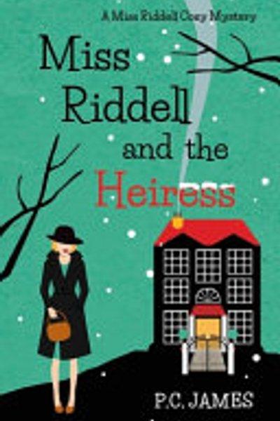 Miss Riddell and the Heiress