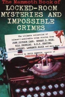 Mammoth Book of Locked Room Mysteries and Impossible Crimes