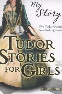 Tudor Stories For Girls