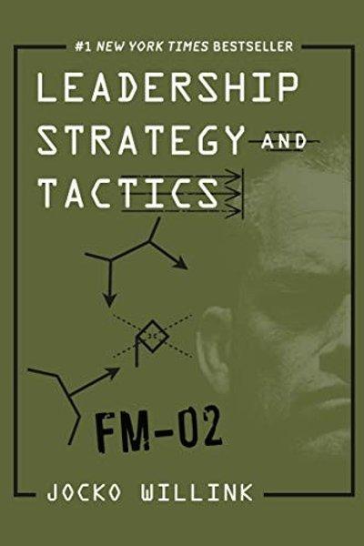 Leadership Strategy and Tactics