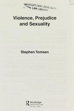 Violence, prejudice and sexuality
