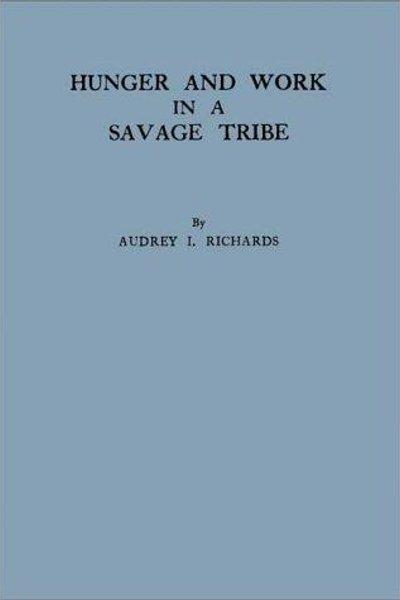 Hunger and work in a savage tribe
