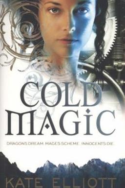 Cold Magic Kate Elliott
