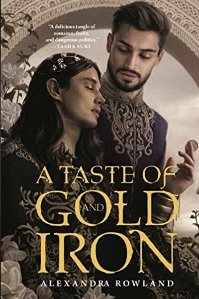 Taste of Gold and Iron