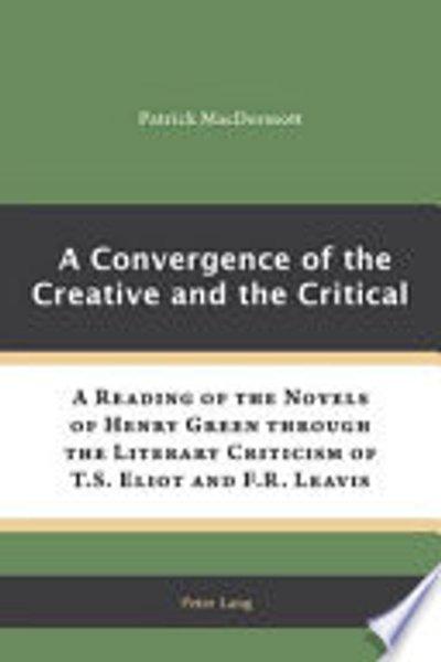 Cover of A convergence of the creative and the critical