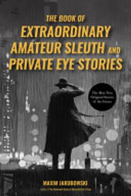 Cover of Book of Extraordinary Amateur Sleuth and Private Eye Stories : (International Mystery Anthology)