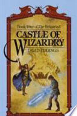 Castle of Wizardry (The Belgariad, Book 4)