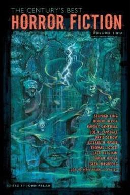 The Century's Best Horror Fiction. Volume 2