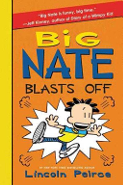 Big Nate Blasts Off!