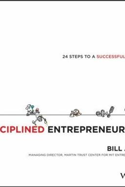Cover of Disciplined Entrepreneurship 24 Steps To A Successful Startup
