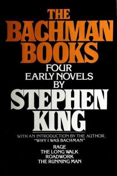 The Bachman Books (Long Walk / Rage / Roadwork / Running Man)