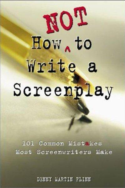 Cover of How not to write a screenplay