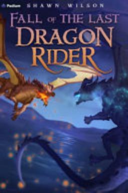 Cover of Fall of the Last Dragon Rider