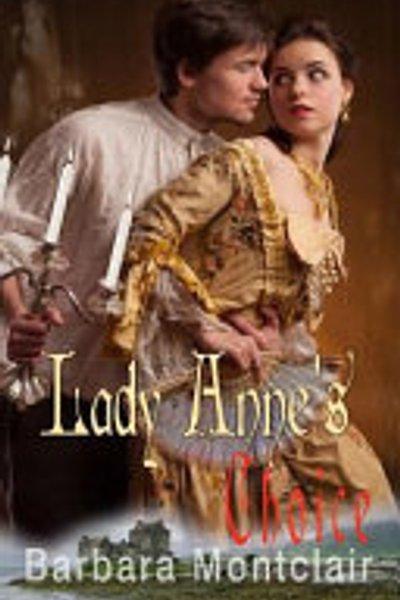 HISTORICAL REGENCY ROMANCE : Lady Anne's Choice