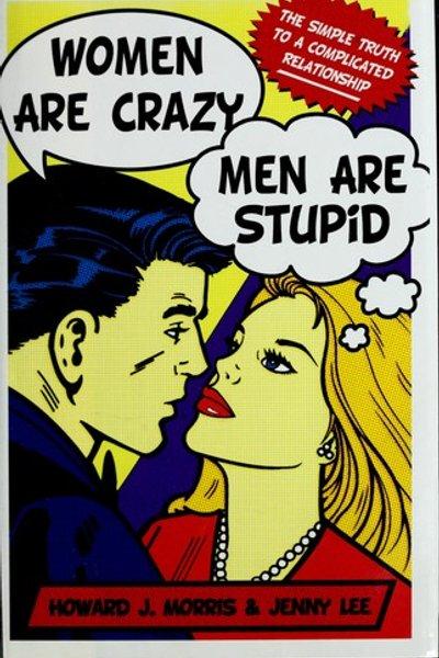 Cover of Women are crazy, men are stupid