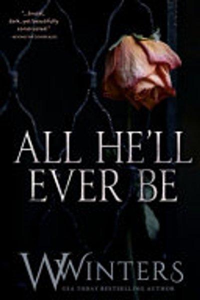 Cover of All He'll Ever Be