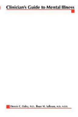 Clinician's guide to mental illness