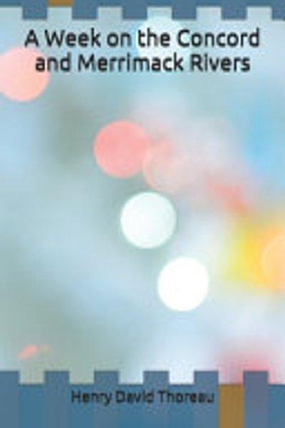 A week on the Concord and Merrimack Rivers