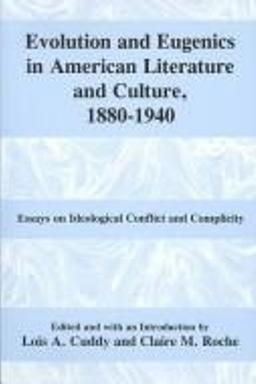 Cover of Evolution and eugenics in American literature and culture, 1880-1940