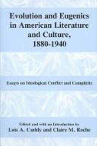 Cover of Evolution and eugenics in American literature and culture, 1880-1940