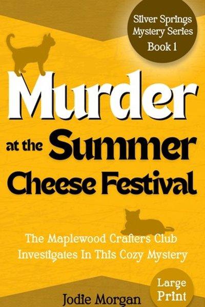 Murder At The Summer Cheese Festival