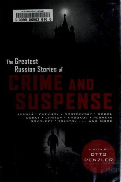 Cover of The Greatest Russian Stories Of Crime And Suspense