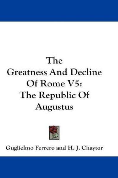 The Greatness And Decline Of Rome V5