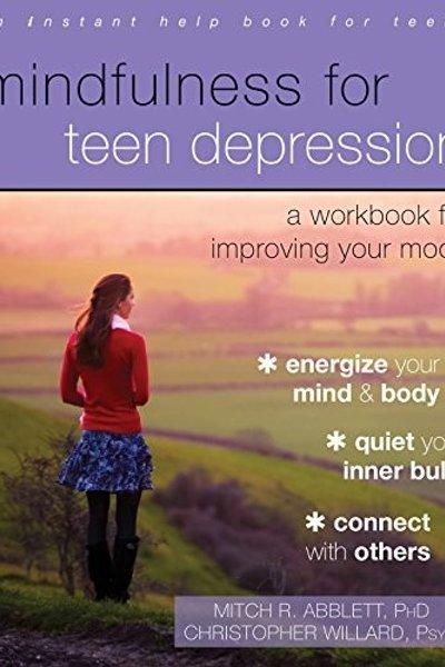 Cover of Mindfulness for Teen Depression