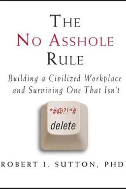 The No Asshole Rule