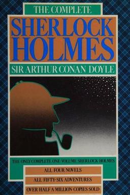 Cover of The Complete Sherlock Holmes [4 novels, 56 stories]
