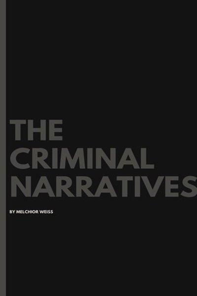 The Criminal Narratives