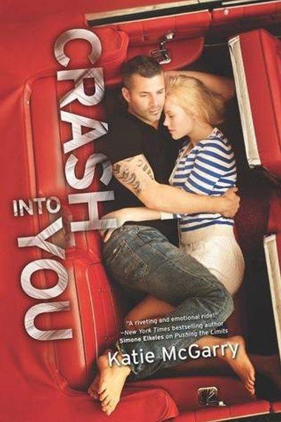 Cover of Crash Into You (Pushing the Limits Series, Book 3)