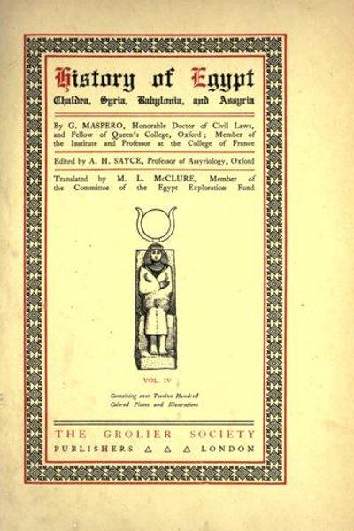 History of Egypt, Chaldea, Syria, Babylonia, And Assyria