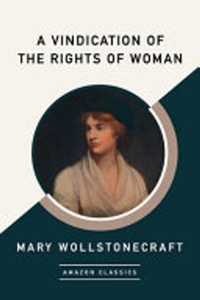 A Vindication of Rights of Woman