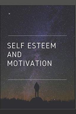 Self-Esteem and Motivation